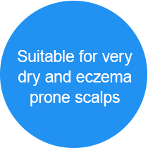 Suitable for very dry and eczema prone scalps